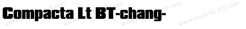 Compacta Lt BT-chang字体转换